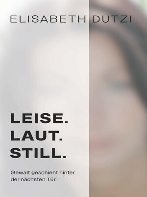 cover image of LEISE. LAUT. STILL.